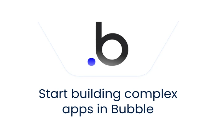 The Complete Guide to Bubble